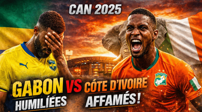 CAN 2025 – Gabon vs Côte d’Ivoire : Panthères humiliées, Éléphants affamés… le match piège de Marrakech