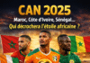 CAN 2025 : Maroc, Côte d’Ivoire, Sénégal… qui décrochera l’étoile africaine ?