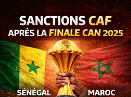 Sanctions CAF après la finale CAN Maroc 2025 : le Sénégal conserve son titre, le Maroc lourdement sanctionné